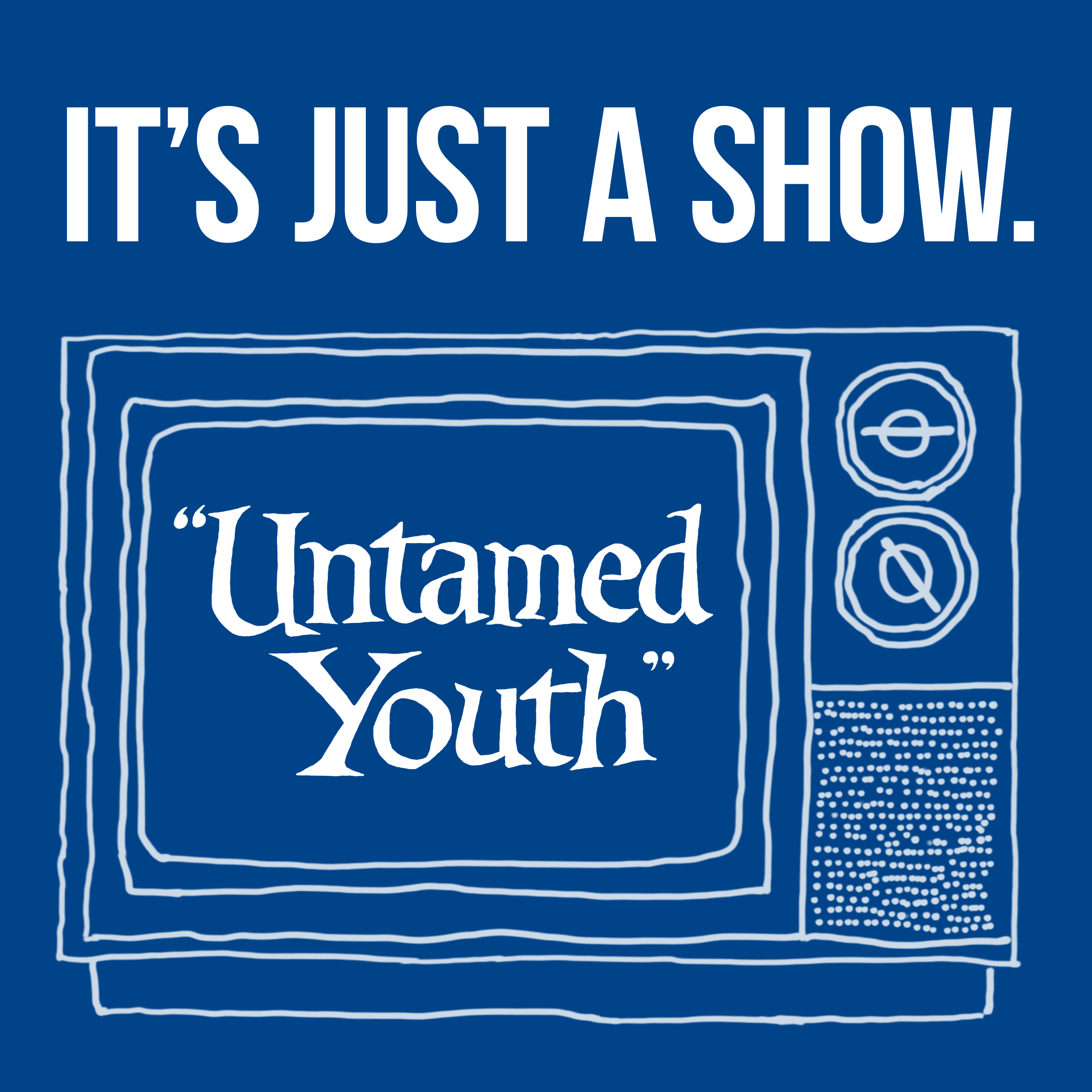It’s Just A Show